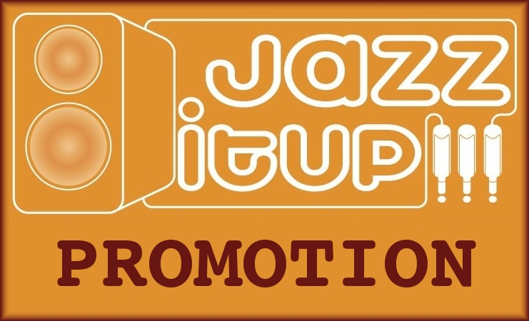 Jazz It Up !!! PROMOTION